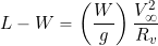 \begin{equation*} L - W = \left( \frac{W}{g} \right) \frac{V_{\infty}^2}{R_v} \end{equation*}