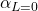 \alpha_{L=0}