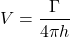 \[V = \frac{\Gamma}{4\pi h}\]