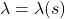 \lambda = \lambda(s)