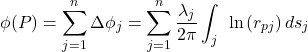 \[\phi(P) = \sum_{j = 1}^{n}{\Delta\phi_{j}} = \sum_{j = 1}^{n}{\frac{\lambda_{j}}{2\pi}\int_{j}^{\ }{\ln{\left( r_{pj} \right)ds_{j}}}}\]