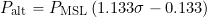 \begin{equation*} P_{\rm alt} = P_{\rm MSL} \left( 1.133 \sigma - 0.133 \right) \end{equation*}