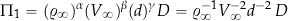\[ \Pi_{1} = (\varrho_{\infty})^{\alpha} (V_{\infty})^{\beta} (d)^{\gamma} D = \varrho_{\infty}^{-1} V_{\infty}^{-2} d^{-2} \, D \]