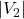 \left| V_{2} \right|