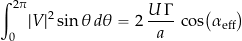 \begin{equation*} \int_{0}^{2\pi}\lvert V\rvert^2\sin\theta\,d\theta = 2\,\frac{U\,\Gamma}{a}\,\cos \bigl(\alpha_{\rm eff}\bigr) \end{equation*}