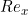 Re_x