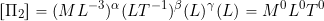 \[ \left[ \Pi_2 \right] = (M L^{-3})^\alpha (L T^{-1})^\beta (L)^\gamma (L) = M^0 L^0 T^0 \]