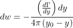 \[dw = - \frac{\left( \frac{d\Gamma}{dy} \right)dy}{4\pi\left( y_{0} - y \right)}\]