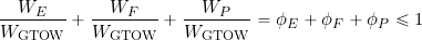\begin{equation*} \frac{W_E}{W_{\rm GTOW}} + \frac{W_F}{W_{\rm GTOW}} + \frac{W_P}{W_{\rm GTOW}} = \phi_E + \phi_F + \phi_P \le 1 \end{equation*}