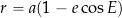 \[ r = a ( 1 - e \cos E) \]