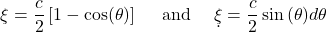 \[\xi = \frac{c}{2}\left\lbrack 1 - \cos(\theta) \right\rbrack\ \ \ \ \text{and}\ \ \ \ \d\xi = \frac{c}{2}\sin{(\theta)d\theta}\]