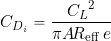 \begin{equation*} C_{D_{i}} = \frac{ {C_L}^2}{\pi A\!R_{\rm eff} \, e} \end{equation*}