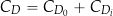 \begin{equation*} C_D = C_{D_{0}} + C_{D_{i}} \end{equation*}