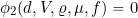 \[ \phi_2 (d, V, \varrho, \mu, f) = 0 \]