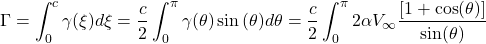 \[\Gamma = \int_{0}^{c}{\gamma(\xi)d\xi} = \frac{c}{2}\int_{0}^{\pi}{\gamma(\theta)\sin{(\theta)d\theta = \frac{c}{2}\int_{0}^{\pi}{2\alpha V_{\infty}\frac{\left\lbrack 1 + \cos(\theta) \right\rbrack}{\sin(\theta)}}}}\]