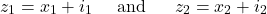 \[z_{1} = x_{1} + i\y_{1}\ \ \ \ \text{and}\ \ \ \ \ z_{2} = x_{2} + i\y_{2}\]