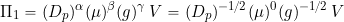 \[ \Pi_{1} = (D_p)^{\alpha} (\mu)^{\beta} (g)^{\gamma} \, V = (D_p)^{-1/2} (\mu)^{0} (g)^{-1/2} \, V \]