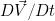 D\vec{V}/Dt
