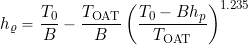 \begin{equation*} h_{\varrho} = \frac{T_0}{B} - \frac{T_{\rm {\tiny OAT}}}{B} \left( \frac{T_0 - B h_p}{T_{\rm {\tiny OAT}}} \right)^{1.235} \end{equation*}