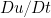 Du/Dt