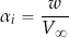 \begin{equation*} \alpha_i = \frac{w}{V_{\infty}} \end{equation*}