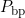 P_{\rm bp}