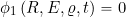 \[ \phi_1 \left(R, E, \varrho, t  \right) = 0 \]