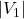 \left| V_{1} \right|