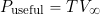 \begin{equation*} P_{\rm useful} = T V_{\infty} \end{equation*}