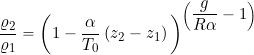 \begin{equation*} \frac{\varrho_2}{\varrho_1}= \bigg( 1 - \frac{\alpha}{T_0} \left( z_2 - z_1 \right) \bigg)^{\left(\displaystyle{\frac{g}{R\alpha}} - 1 \right)} \end{equation*}