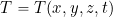 T = T(x, y, z, t)