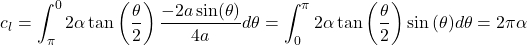 \[c_{l} = \int_{\pi}^{0}{2\alpha\tan{\left( \frac{\theta}{2} \right)\frac{- 2a\sin(\theta)}{4a}}d\theta} = \int_{0}^{\pi}{2\alpha\tan{\left( \frac{\theta}{2} \right)\sin{(\theta)d\theta} = 2\pi\alpha}}\]