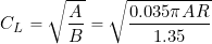 \[ C_L = \sqrt{ \frac{A}{B} } = \sqrt{ \frac{0.035 \pi AR}{1.35} } \]