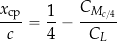 \begin{equation*} \frac{x_{\rm cp}}{c} = \frac{1}{4} - \frac{C_{M_{c/4}}}{C_{L}} \end{equation*}